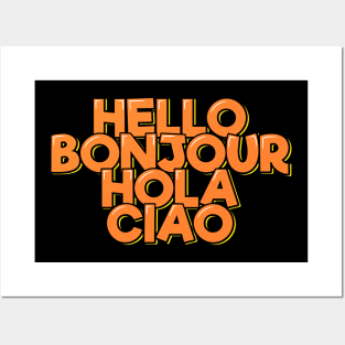 Hello Bonjour Hola Ciao Posters and Art